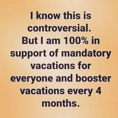 Mandatory vacations.jpg
